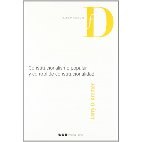 Constitucionalismo Popular y Control de Constitucionalidad