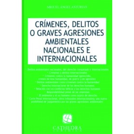 Crímenes, Delitos o Graves Agresiones Ambientales Nacionales e Internacionales