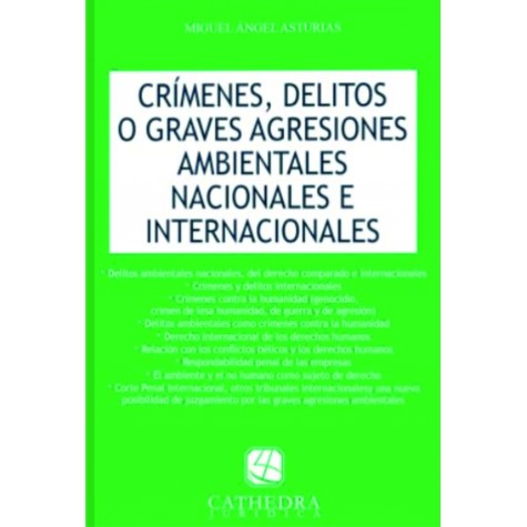 Crímenes, Delitos o Graves Agresiones Ambientales Nacionales e Internacionales