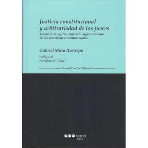 Justicia Constitucional y Arbitrariedad de los Jueces