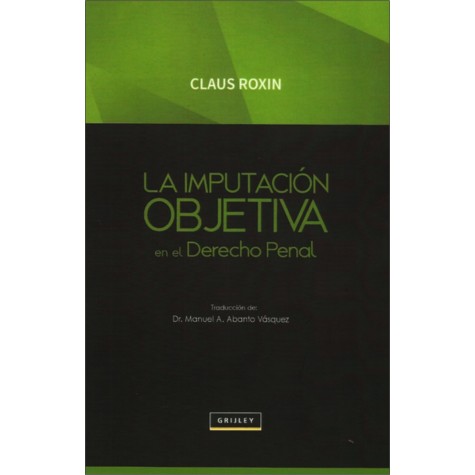 La Imputación Objetiva en el Derecho Penal