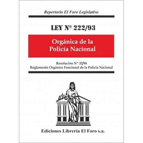 Ley Nº 222/93 Orgánica de la Policía Nacional