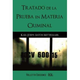 Tratado de la Prueba en Materia Criminal. 