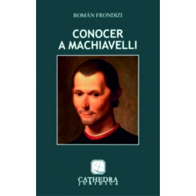 Conocer a Machiavelli - Maquiavelo