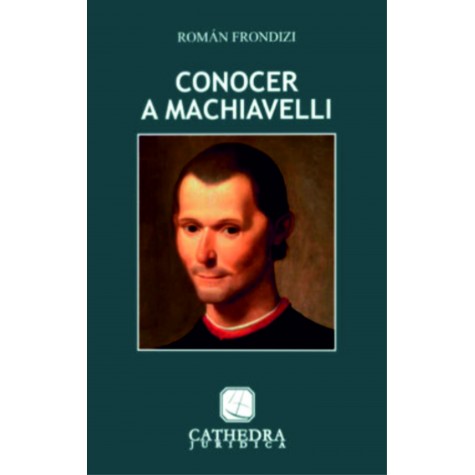 Conocer a Machiavelli - Maquiavelo