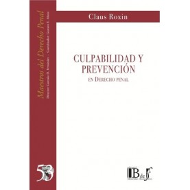 Culpabilidad y Prevención en Derecho Penal