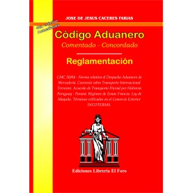 Código Aduanero Comentado - Concordado (grande)