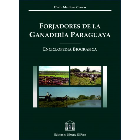 Forjadores de la Ganadería Paraguaya