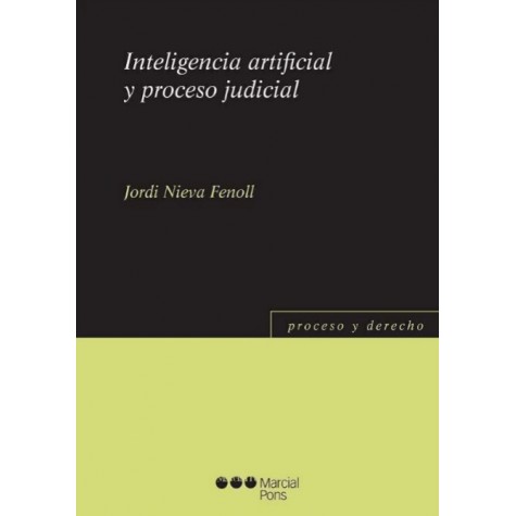 Inteligencia artificial y proceso judicial Inteligencia artificial y proceso judicial