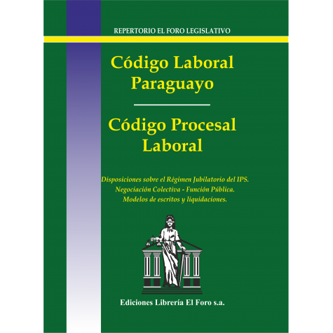 Código Laboral Paraguayo y Código Procesal Laboral