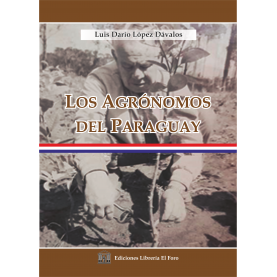 LOS AGRÓNOMOS DEL PARAGUAY