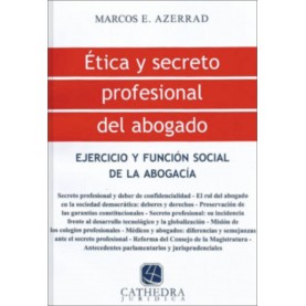 Ética y Secreto Profesional del Abogado