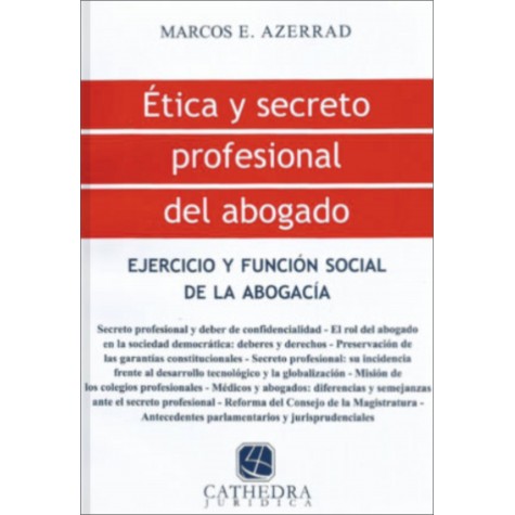 Ética y Secreto Profesional del Abogado